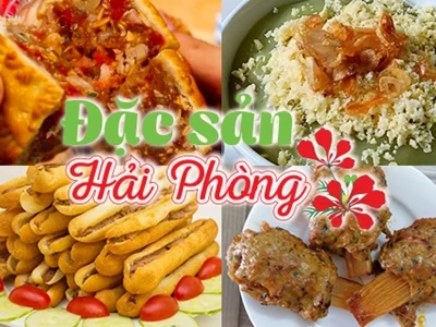 Hải Phòng có đặc sản gì làm quà? Top 20 Đặc Sản Hải Phòng Không Nên Bỏ Qua